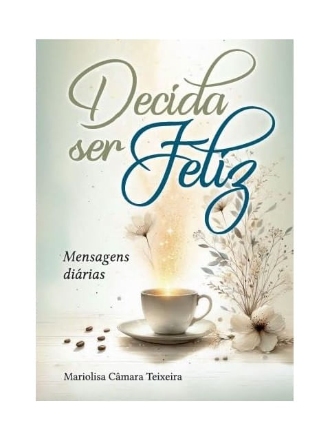 Capa de Decida Ser Feliz