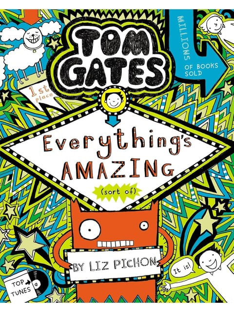 Capa do livro Tom Gates - Everything'S Amazing - Sort Of de Liz Pichon