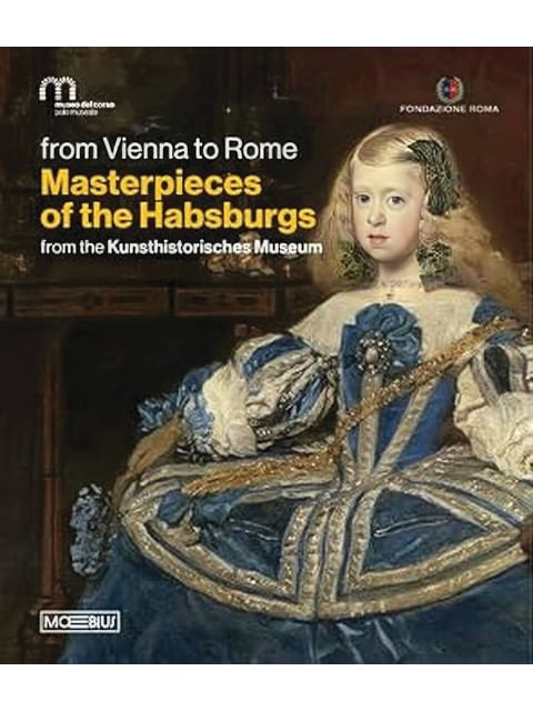 Capa do livro Masterpieces Of The Habsburgs de Cäcilia Bischoff