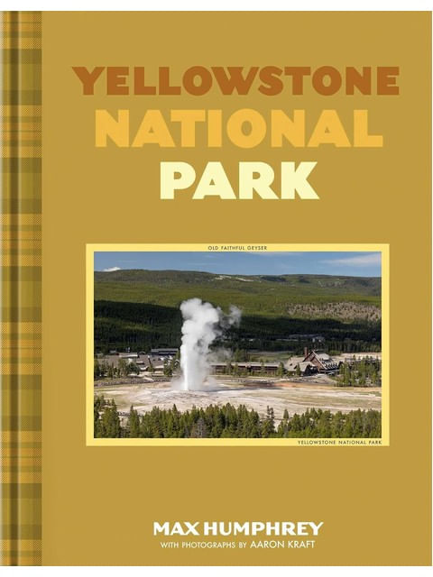 Capa do livro Yellowstone National Park de Max Humphrey