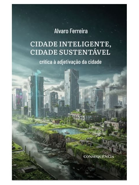 Cidade Inteligente, Cidade Sustentável