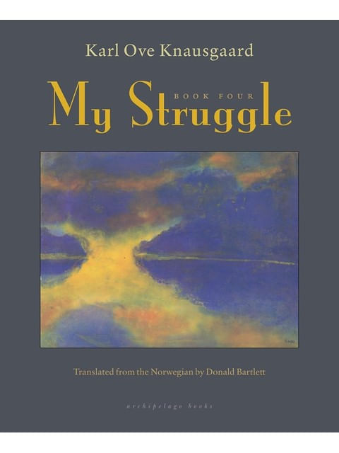 Capa do livro My Struggle - Book Four de Karl Ove Knausgaard