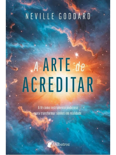 Capa do livro A Arte de Acreditar de Neville Goddard