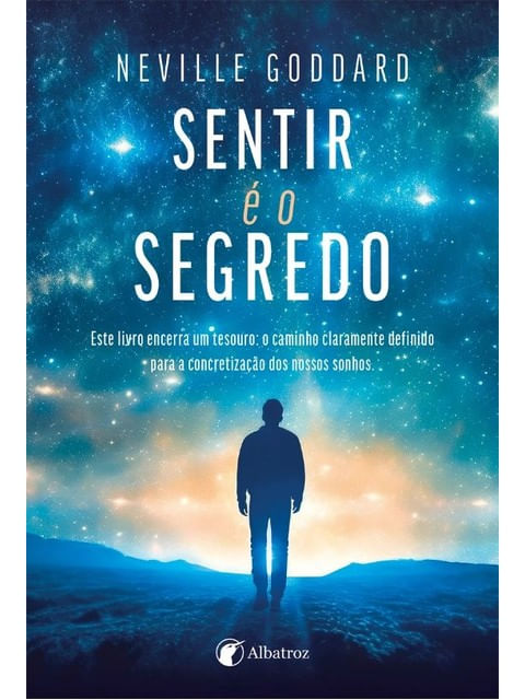 Capa do livro Sentir É o Segredo de Neville Goddard