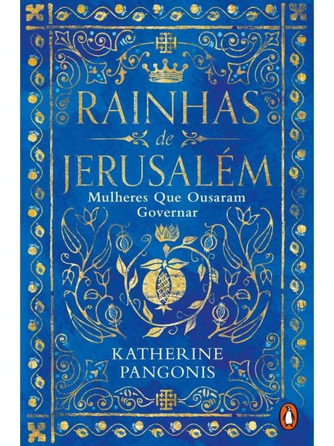 Capa do livro Rainhas de Jerusalém de Katherine Pangonis