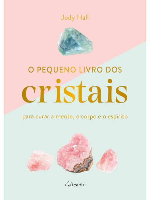 Capa do livro O Pequeno Livro dos Cristais de Judy Hall