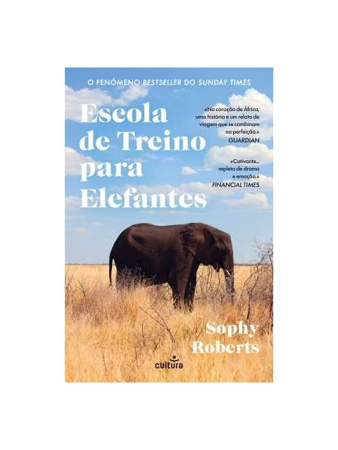 Capa do livro Escola de Treino para Elefantes de Sophy Roberts