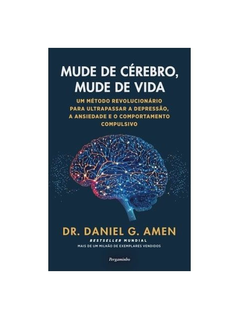 Capa do livro Mude de Cérebro, Mude de Vida de Daniel G. Amen