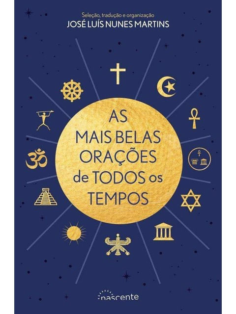 Capa do livro As Mais Belas Orações de Todos os Tempos de José Luís Nunes Martins