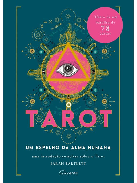 Capa do livro O Tarot - um Espelho da Alma Humana de Sarah Bartlett