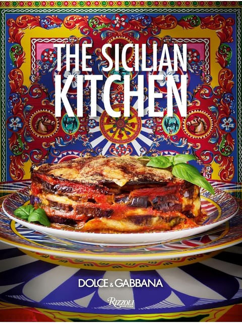 Capa do livro Dolce&Gabbana - The Sicilian Kitchen de Fabrizia Lanza