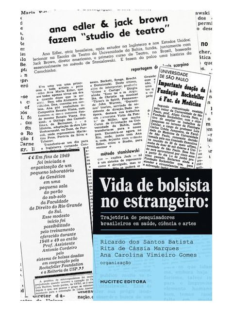 Vida de Bolsista no Estrangeiro: Trajetória de Pesquisadores Brasileiros em Saúde, Ciência e Artes