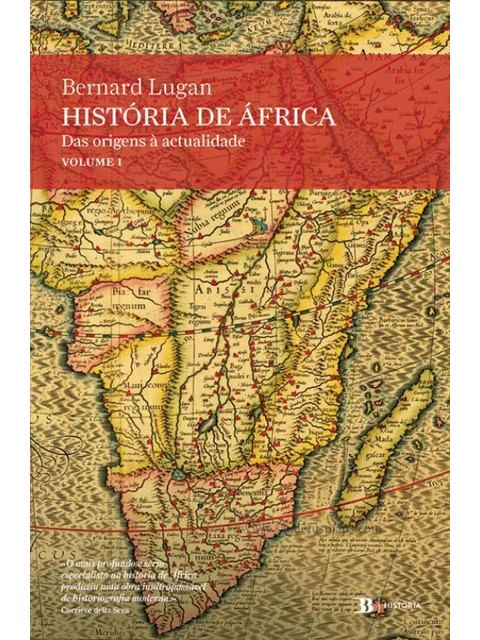 Capa do livro História de África – das Origens à Actualidade - Vol. 1 de Bernard Lugan