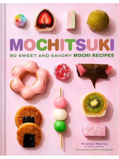 Capa do livro Mochitsuki - 60 Sweet And Savory Mochi Recipes de Kristen Morita