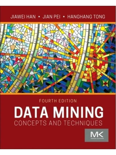 Capa do livro Data Mining - Concepts And Techniques de Jiawei | Pei Jian | Tong Hanghang Han