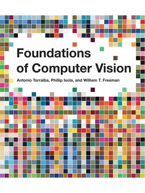 Capa do livro Foundations Of Computer Vision de Antonio | Isola Phillip | Freeman William T Torralba