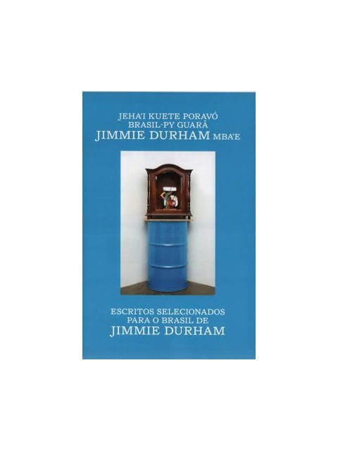 Capa do livro Escritos Selecionados para o Brasil de Jimmie Durham de Jimmie Durham